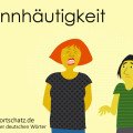 Dünnhäutigkeit - die schönsten deutschen Wörter
