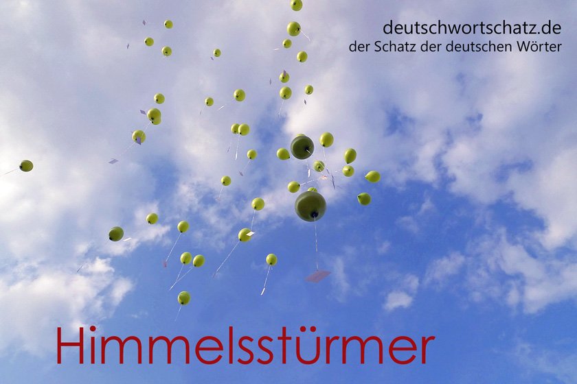 Himmelsstürmer - die schönsten deutschen Wörter