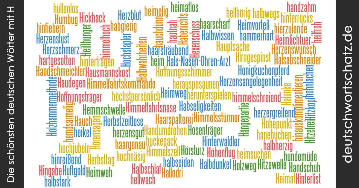 Deutsche Wortschätze mit H - schöne deutsche Wörter mit H