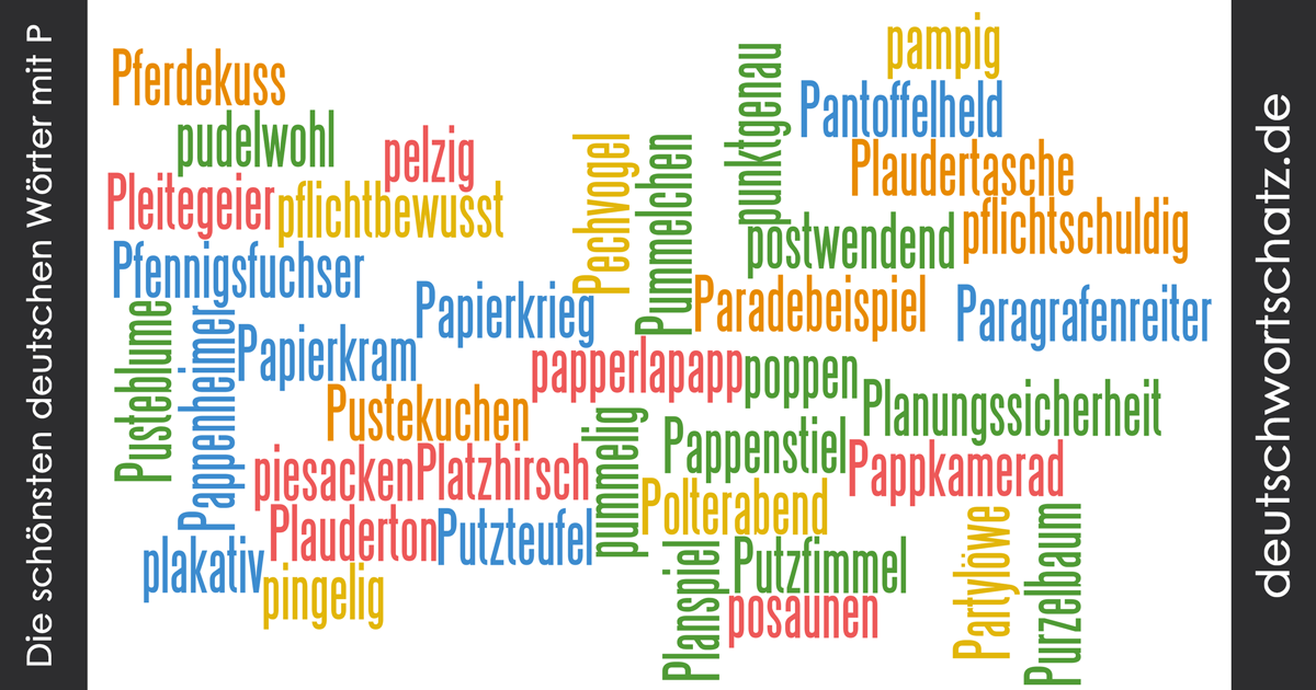 Deutsche Wortschätze mit P - schöne deutsche Wörter mit P