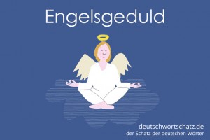 Engelsgeduld - Deutsch Wortschatz - Wortschatzbilder