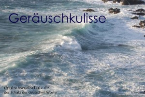 Geräuschkulisse - Deutsch Wortschatz - Wortschatzbilder