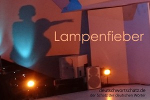 Lampenfieber - Deutsch Wortschatz - Wortschatzbilder
