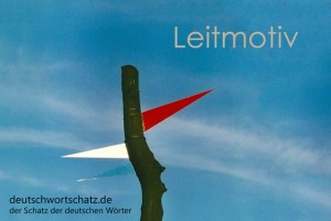 Leitmotiv - Deutsch Wortschatz - Wortschatzbilder