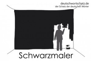 Schwarzmaler - Deutsch Wortschatz - Wortschatzbilder