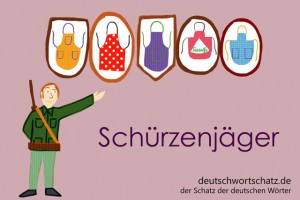 Schürzenjäger - Deutsch Wortschatz - Wortschatzbilder