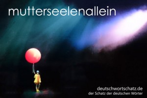 mutterseelenallein - Deutsch Wortschatz - Wortschatzbilder
