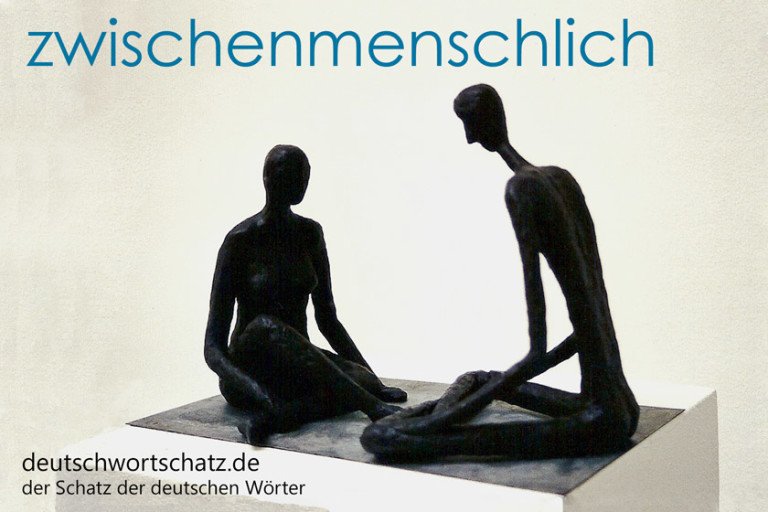 zwischenmenschlich Deutschwortschatz deutsche Wörter